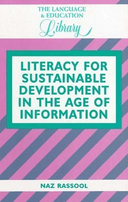 Literacy for Sustainable Development in the Age of Information 1