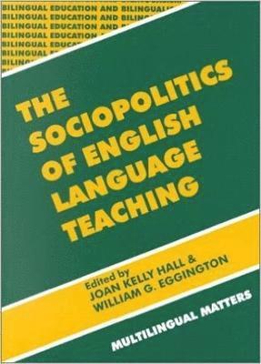 bokomslag The Sociopolitics of English Language Teaching