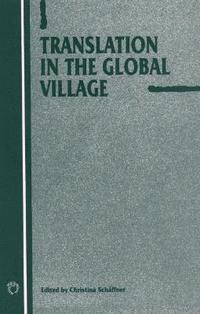 bokomslag Translation in the Global Village