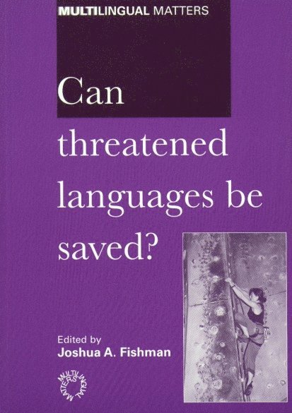 Joshua A. Fishman - Can Threatened Languages be Saved?, Häftad