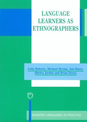 Language Learners as Ethnographers 1