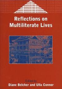bokomslag Reflections on Multiliterate Lives