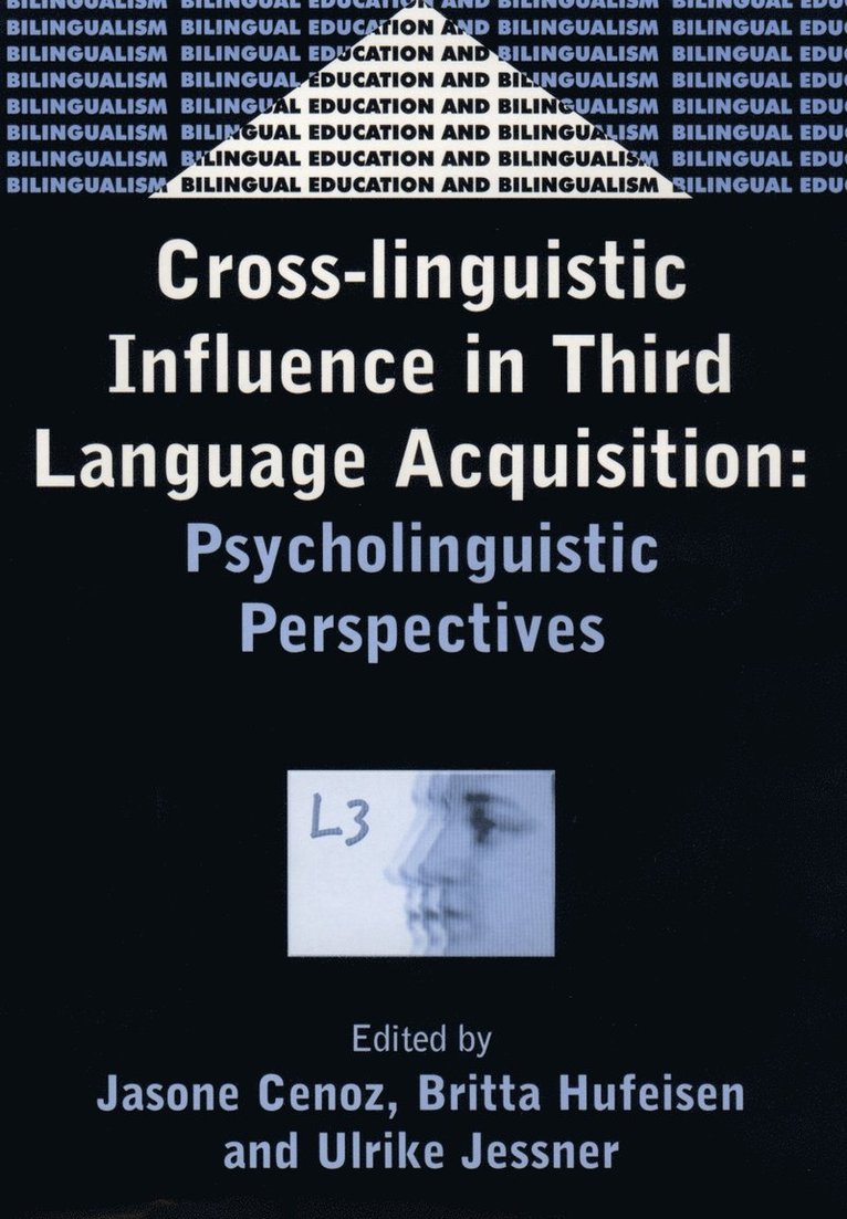 Jasone Cenoz, Britta Hufeisen, Ulrike Jessner - Cross-Linguistic Influence in Third Language Acquisition, Inbunden