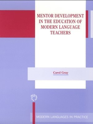 Mentor Development in the Education of Modern Language Teachers 1