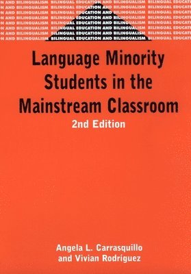 Language Minority Students in the Mainstream Classroom 1