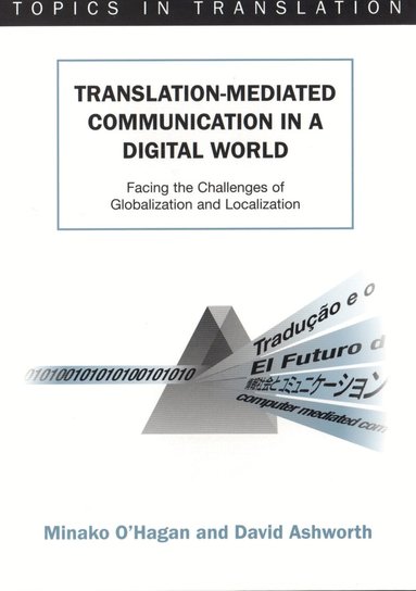 Minako O'Hagan, David Ashworth - Translation-mediated Communication in a Digital World, Häftad