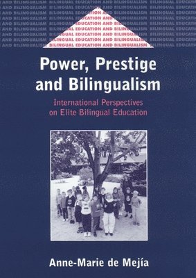 bokomslag Power, Prestige and Bilingualism