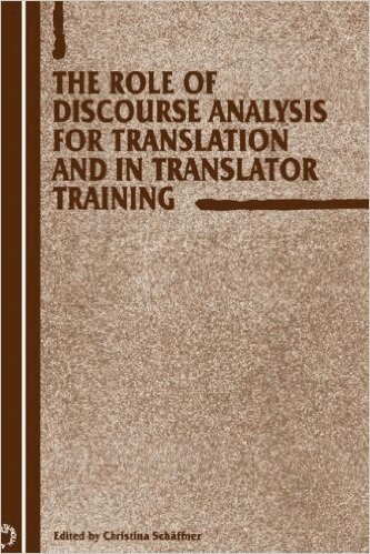 Christina Schäffner - Role of Discourse Analysis for Translation and Translator Training, Inbunden