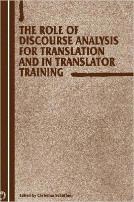 Christina Schäffner - Role of Discourse Analysis for Translation and Translator Training, Inbunden