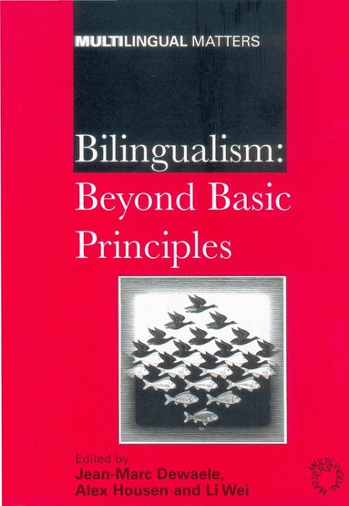 Jean-Marc Dewaele, Alex Housen, Li Wei - Bilingualism, Häftad