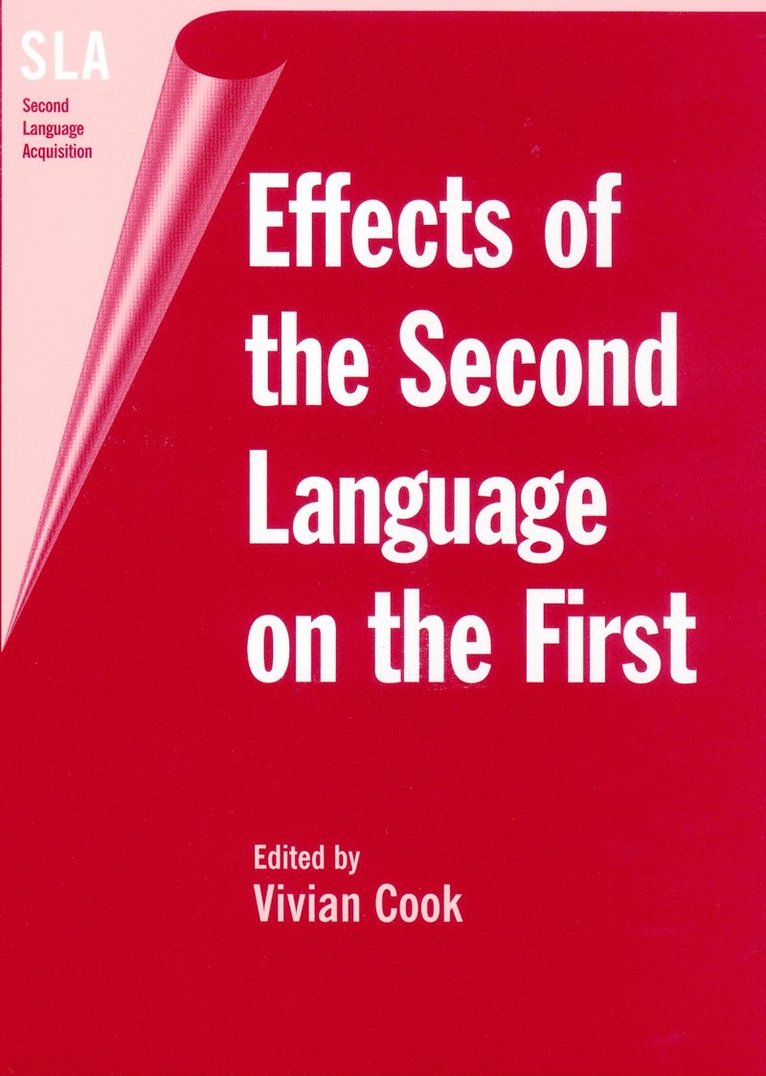 Vivian Cook - Effects of the Second Language on the First, Inbunden