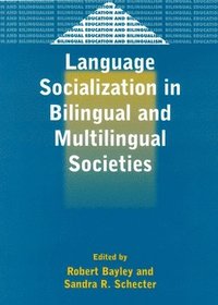 bokomslag Language Socialization in Bilingual and Multilingual Societies