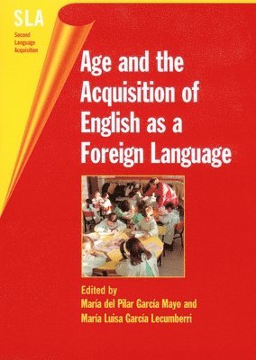 bokomslag Age and the Acquisition of English as a Foreign Language