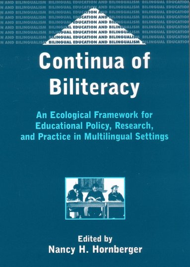 Nancy H. Hornberger - Continua of Biliteracy, Häftad