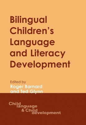 Bilingual Children's Language and Literacy Development 1