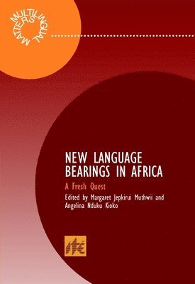 Margaret Jepkirui Muthwii, Angelina Nduku Kioko - New Language Bearings in Africa, Inbunden