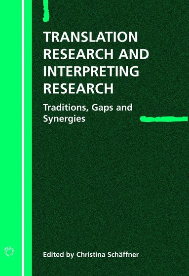 Christina Schäffner - Translation Research and Interpreting Research, Inbunden