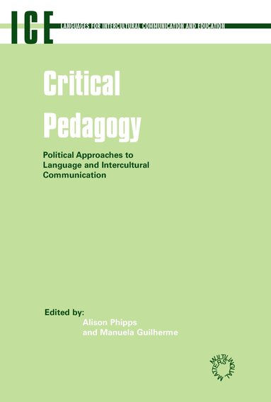 Alison Phipps, Manuela Guilherme - Critical Pedagogy, Inbunden