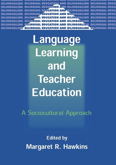 Margaret R. Hawkins - Language Learning and Teacher Education, Häftad