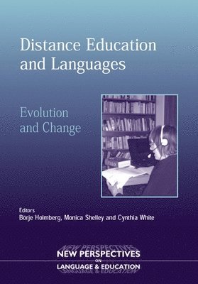 Börje Holmberg, Monica Shelley, Cynthia J. White - Distance Education and Languages, Inbunden