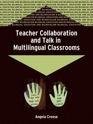 Teacher Collaboration and Talk in Multilingual Classrooms 1