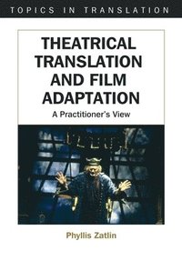 bokomslag Theatrical Translation and Film Adaptation