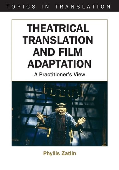 Phyllis Zatlin - Theatrical Translation and Film Adaptation, Häftad