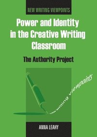 bokomslag Power and Identity in the Creative Writing Classroom