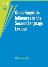 bokomslag Cross-linguistic Influences in the Second Language Lexicon