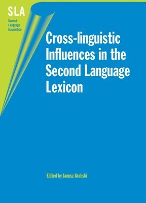 Cross-linguistic Influences in the Second Language Lexicon 1