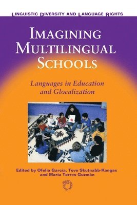 Imagining Multilingual Schools 1