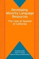 Guadalupe Valdés, Joshua A. Fishman, Rebecca Chávez, William Perez, Guadalupe Valdes, Rebecca Chavez - Developing Minority Language Resources, Häftad