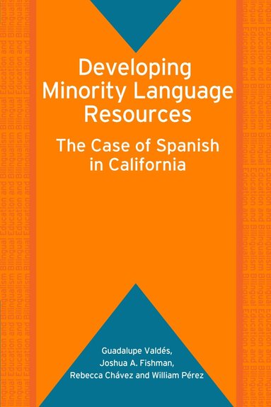 Guadalupe Valdés, Joshua A. Fishman, Rebecca Chávez, William Perez - Developing Minority Language Resources, Inbunden