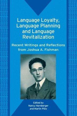 Language Loyalty, Language Planning, and Language Revitalization 1