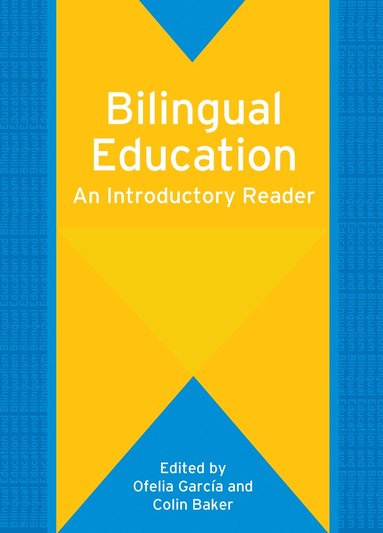 Ofelia García, Colin Baker - Bilingual Education, Inbunden