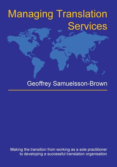 Geoffrey Samuelsson-Brown - Managing Translation Services, Häftad