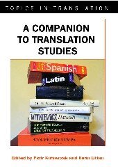 Piotr Kuhiwczak, Karin Littau - Companion to Translation Studies, Häftad