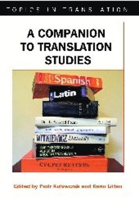 A Companion to Translation Studies 1