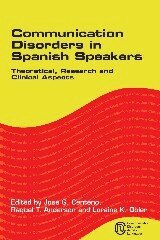 José G. Centeno, Raquel T. Anderson, Loraine K. Obler - Communication Disorders in Spanish Speakers, Inbunden