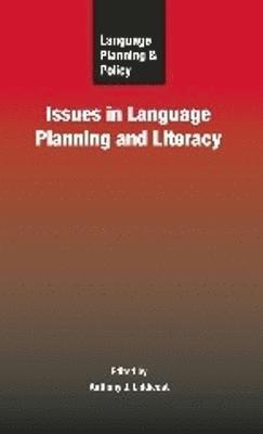 Anthony J. Liddicoat - Language Planning and Policy: Issues in Language Planning and Literacy, Inbunden