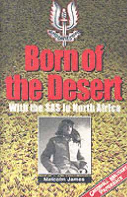 Born of the Desert: With the Sas in North Africa