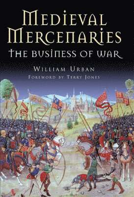 William Urban - Medieval Mercenaries, Inbunden
