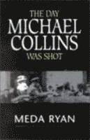 Meda Ryan - Day Michael Collins Was Shot, Häftad