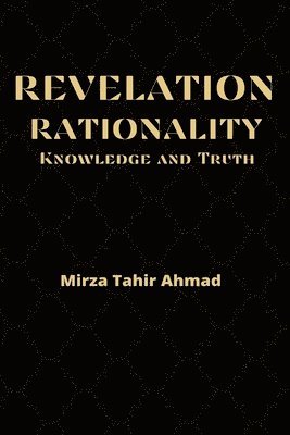 bokomslag Revelation, Rationality, Knowledge and Truth