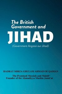 bokomslag The British Government and Jihad