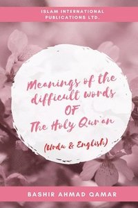bokomslag Meanings of the difficult words of The Holy Qur`an