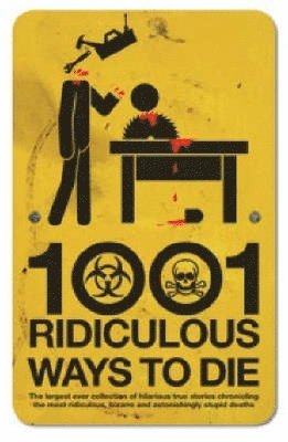 1001 Ridiculous Ways to Die 1