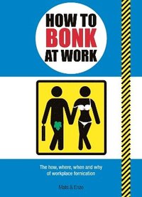 bokomslag How to Bonk at Work