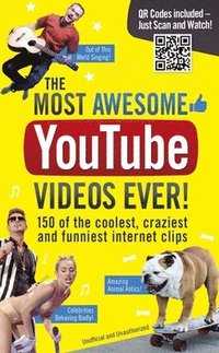 bokomslag The Most Awesome YouTube Videos Ever!