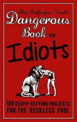 bokomslag Dangerous Book for Idiots